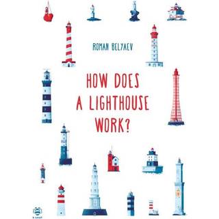 How Does a Lighthouse Work?