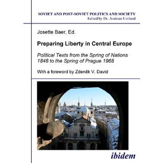 Preparing Liberty in Central Europe