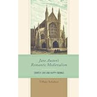 Jane Austen’s Romantic Medievalism