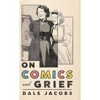 On Comics and Grief