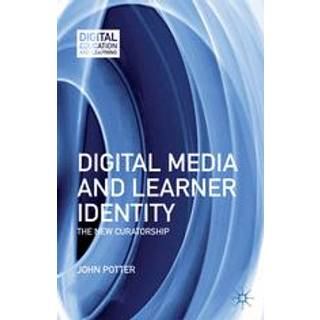 Digital Media and Learner Identity
