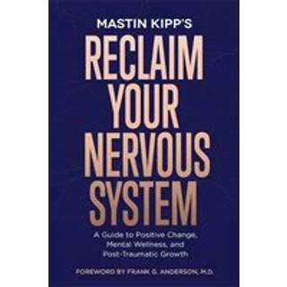 Reclaim Your Nervous System
