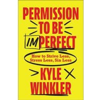 Permission to Be Imperfect