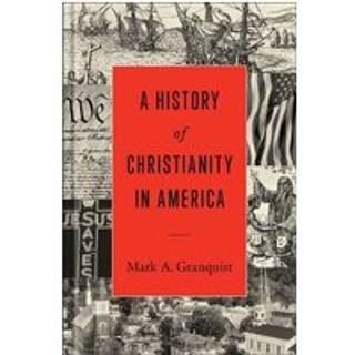 A History of Christianity in America