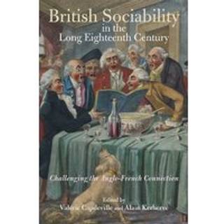 British Sociability in the Long Eighteenth Century