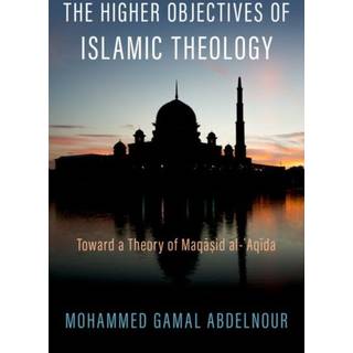 The Higher Objectives of Islamic Theology