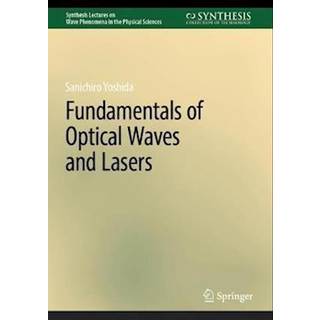 Fundamentals of Optical Waves and Lasers