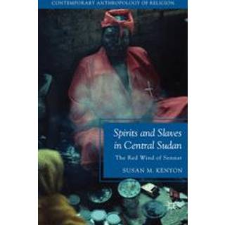 Spirits and Slaves in Central Sudan