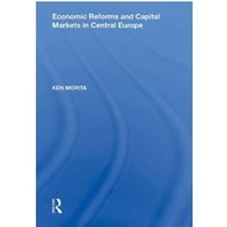 Economic Reforms and Capital Markets in Central Europe