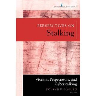 Perspectives on Stalking