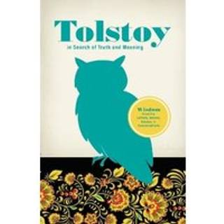 Tolstoy in Search of Truth and Meaning