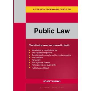 A Straightforward Guide to Public Law: Revised Edition 2023