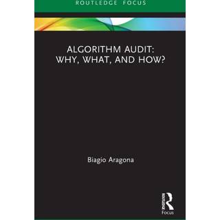 Algorithm Audit: Why, What, and How?