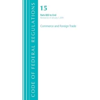 Code of Federal Regulations, Title 15 Commerce and Foreign Trade 1-299, Revised as of January 1, 2021