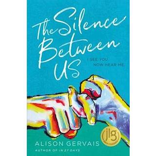 The Silence Between Us