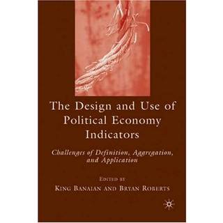 The Design and Use of Political Economy Indicators