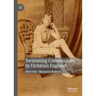Swimming Communities in Victorian England