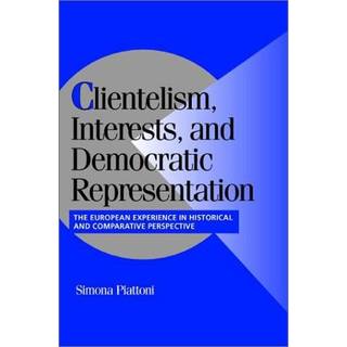 Clientelism, Interests, and Democratic Representation