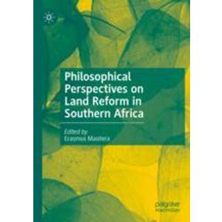 Philosophical Perspectives on Land Reform in Southern Africa