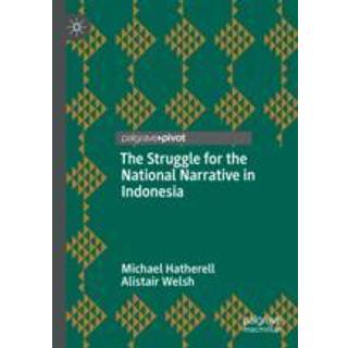 The Struggle for the National Narrative in Indonesia