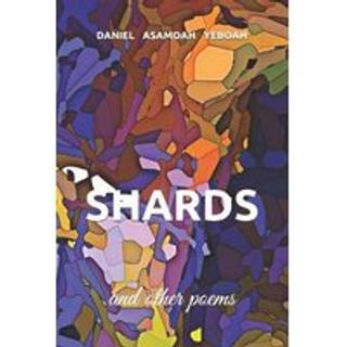 Shards and Other Poems