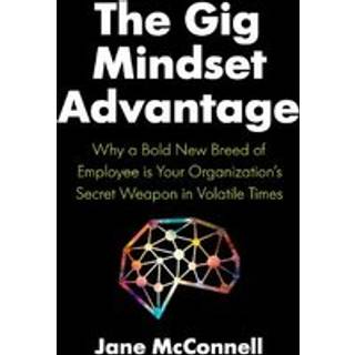 The Gig Mindset Advantage
