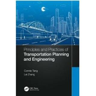 Principles and Practices of Transportation Planning and Engineering