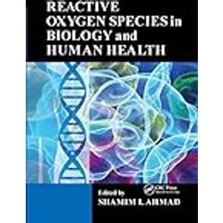 Reactive Oxygen Species in Biology and Human Health