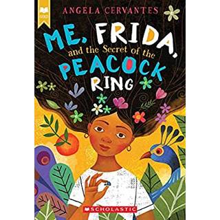 Me, Frida, and the Secret of the Peacock Ring (Scholastic Gold)