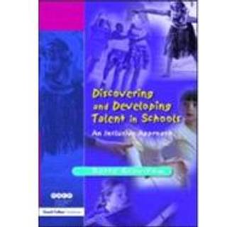Discovering and Developing Talent in Schools