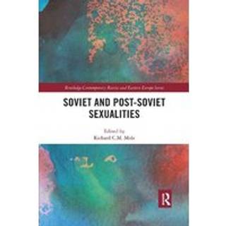 Soviet and Post-Soviet Sexualities