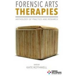 Forensic Arts Therapies