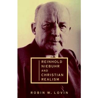 Reinhold Niebuhr and Christian Realism
