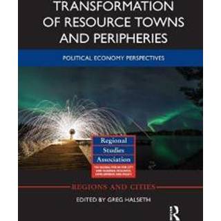 Transformation of Resource Towns and Peripheries