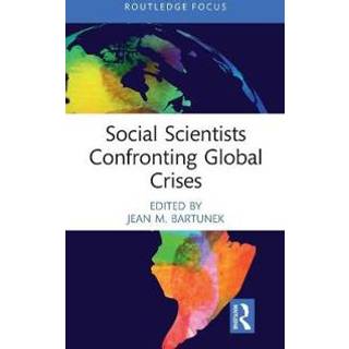 Social Scientists Confronting Global Crises