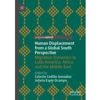 Human Displacement from a Global South Perspective