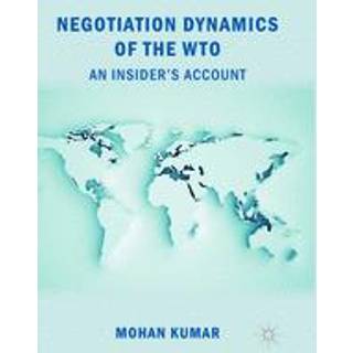 Negotiation Dynamics of the WTO
