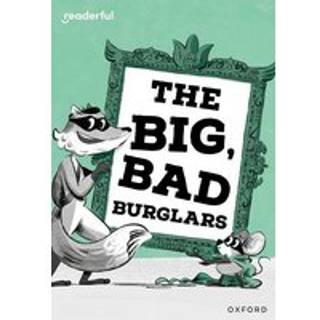 Readerful Rise: Oxford Reading Level 7: The Big, Bad Burglars