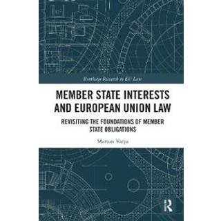 Member State Interests and European Union Law