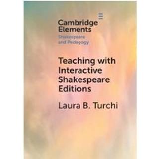 Teaching with Interactive Shakespeare Editions