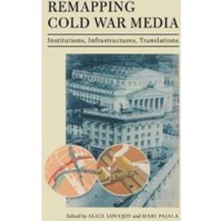 Remapping Cold War Media