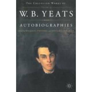 Autobiographies of W.B.Yeats