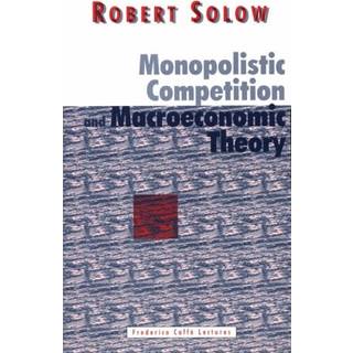 Monopolistic Competition and Macroeconomic Theory
