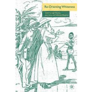 Re-Orienting Whiteness