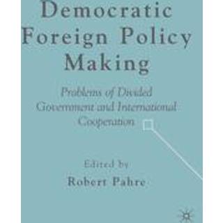 Democratic Foreign Policy Making