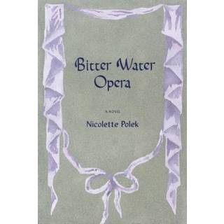 Bitter Water Opera
