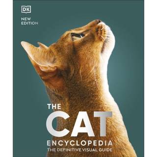 The Cat Encyclopedia: The Definitive Visual Guide