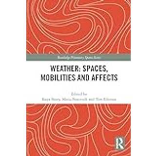 Weather: Spaces, Mobilities and Affects