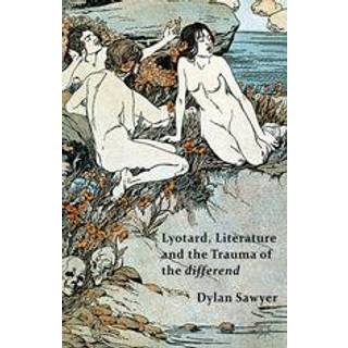 Lyotard, Literature and the Trauma of the differend