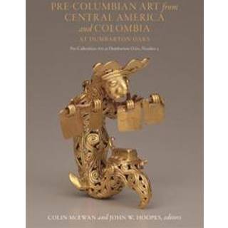 Pre-Columbian Art from Central America and Colombia at Dumbarton Oaks
